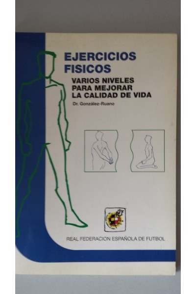 EJERCICIOS FISICOS. Varios niveles para mejorar la calidad de vida